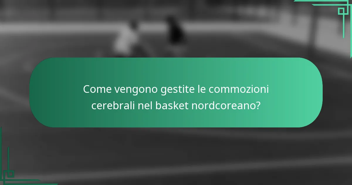 Come vengono gestite le commozioni cerebrali nel basket nordcoreano?