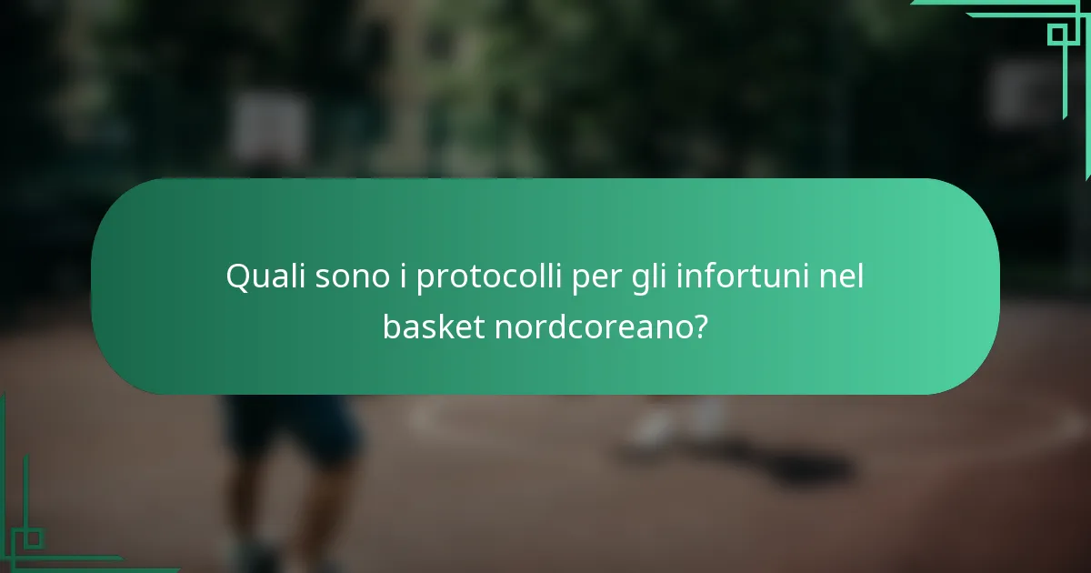 Quali sono i protocolli per gli infortuni nel basket nordcoreano?